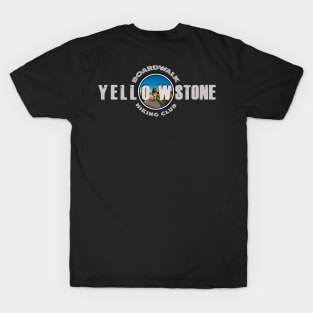 BOARDWALK HIKING CLUB Yellowstone National Park - boardwalk hiker T-Shirt